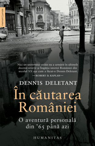 Dezvoltare personală și non-ficțiune - In cautarea Romaniei - Dennis Deletant
