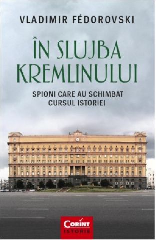 Dezvoltare personală și non-ficțiune - In slujba Kremlinului – Vladimir Fedorovski