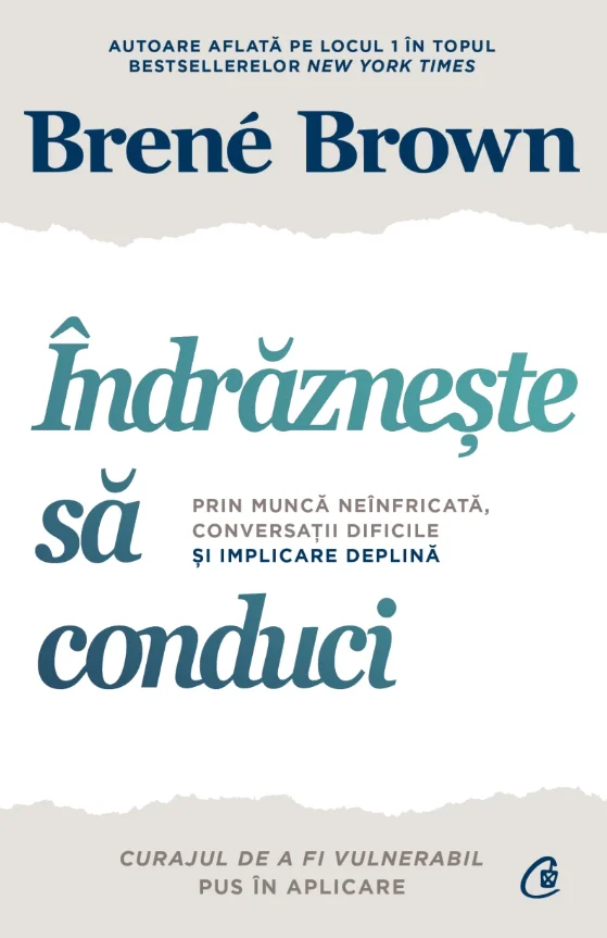 Cărți - Indrazneste sa conduci - Brene Brown