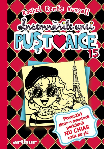 Cărți - Insemnarile unei pustoaice 15 – Rachel Renee Russell
