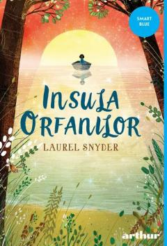 Insula orfanilor - Laurel Snyder [0]