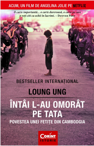 Cărți - Intai l-au omorat pe tata - Loung Ung