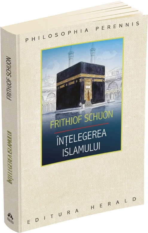 Cărți - Intelegerea islamului - Frithjof Schuon