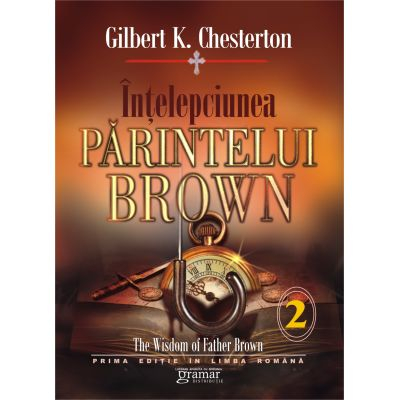 Romane și literatură - Intelepciunea Parintelui Brown - G. K. Chesterton