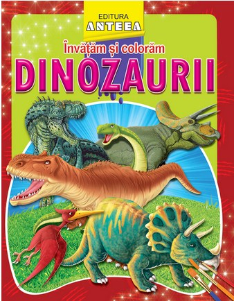 Cărți pentru copii - Invatam si coloram dinozaurii