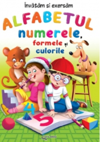 Noutăți Librăria Compas - Alfabetul, numerele, formele si culorile - Lucia Cocisiu