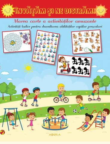 Cărți - Invatam si ne distram – Marea carte a activitatilor amuzante
