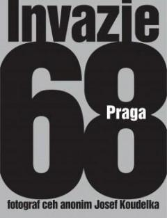 Cărți - Invazie Praga 68 - Josef Koudelka