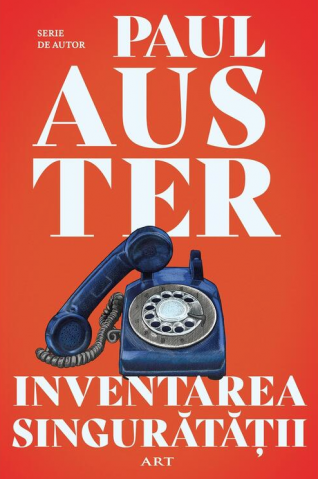 Cărți - Inventarea singuratatii - Paul Auster