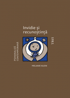 Noutăți Librăria Compas - Invidie si recunostinta - Melanie Klein