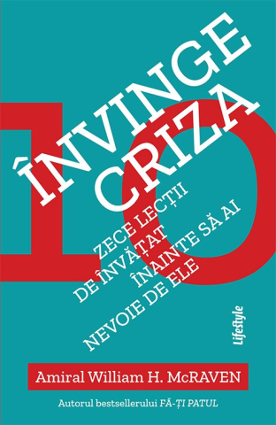 Cărți - Invinge criza - William H. McRaven