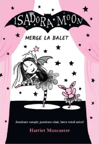 Cărți pentru copii - Isadora Moon merge la balet - Harriet Muncaster
