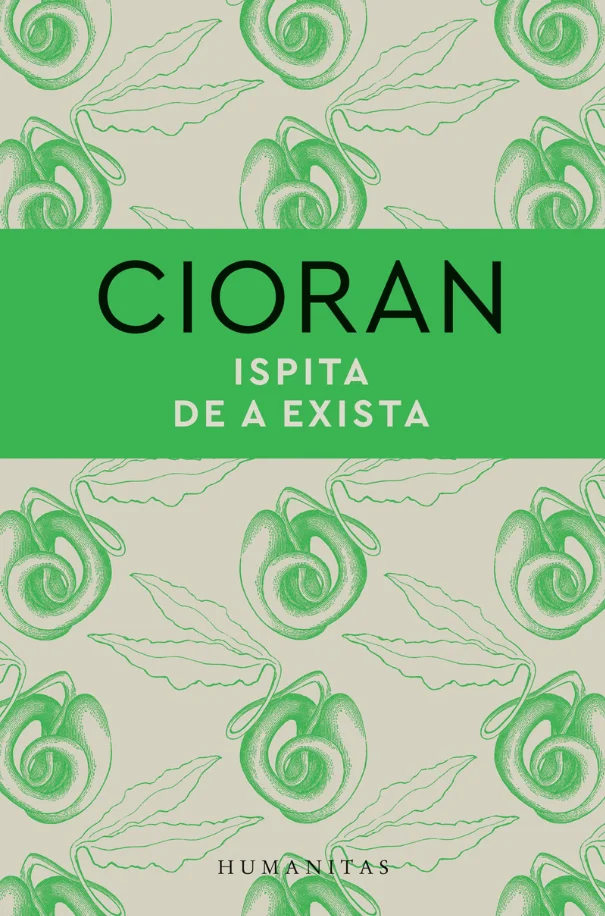 Cărți - Ispita de a exista - Emil Cioran