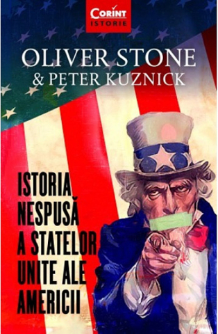 Dezvoltare personală și non-ficțiune - Istoria nespusa a Statelor Unite ale Americii - Oliver Stone, Peter Kuznick