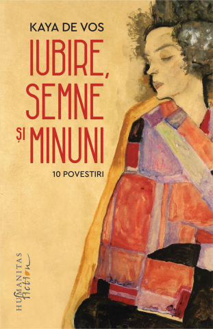 Literatură modernă și contemporană - Iubire, semne si minuni - Kaya de Vos