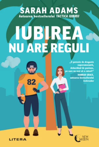 Romane și literatură - Iubirea nu are reguli - Sarah Adams
