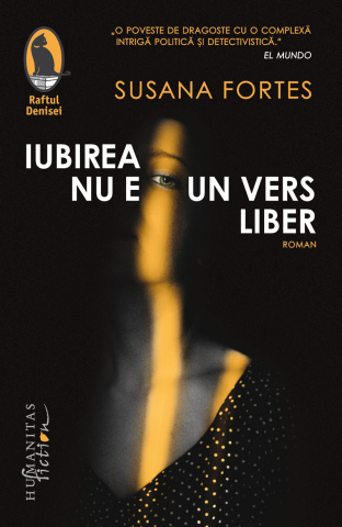 Literatură modernă și contemporană - Iubirea nu e un vers liber - Susana Fortes