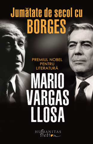 Noutăți Librăria Compas - Jumatate de secol cu Borges - Mario Vargas Llosa
