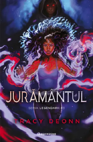 Young adult - Juramantul. Seria legendarii 3 – Tracy Deonn