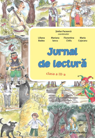 Educație și carte școlară - Jurnal de lectura. Clasa a III-a - Stefan Pacearca, Liliana Badea, Mariana Iancu