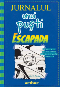 Noutăți Librăria Compas - Jurnalul unui pusti. Escapada - Jeff Kinney