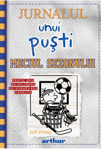 Noutăți Librăria Compas - Jurnalul unui pusti 16. Meciul sezonului - Jeff Kinney