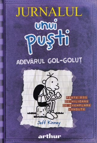 Povești și ficțiune pentru copii - Jurnalul unui pusti Adevarul gol golut – Jeff Kinney