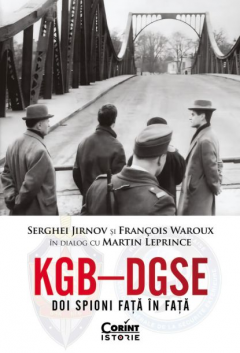 Cărți - KGB – DGSE - Martin Leprince, Francois Waroux , Serghei Jirnov