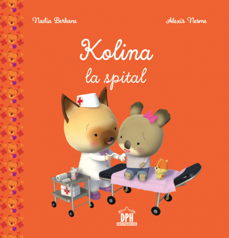 Noutăți Librăria Compas - Kolina la spital - Nadia Berkane