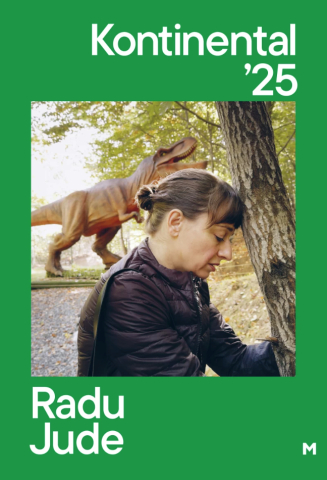 Poezie și teatru - Kontinental 25 – Radu Jude