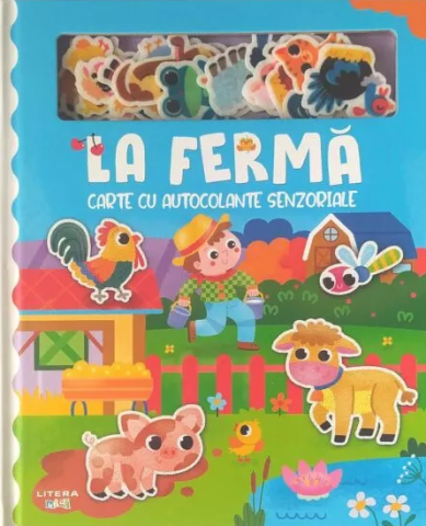 Cărți pentru copii - La ferma. Carte cu autocolante senzoriale