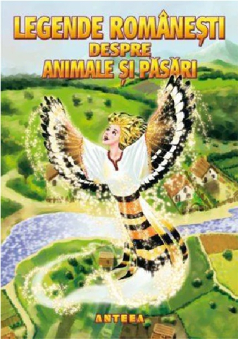 Cărți - Legende romanesti despre animale si pasari