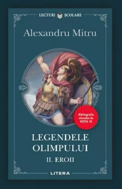 Cărți - Legendele Olimpului Volumul II Eroii - Alexandru Mitru