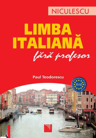 Cărți - Limba Italiana fara profesor - Paul Teodorescu