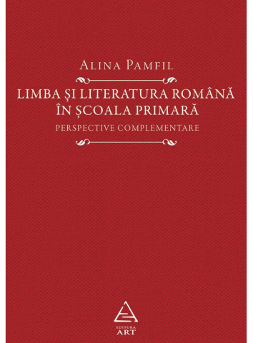 Poezie și teatru - Limba si literatura romana in scoala primara - Alina Pamfil