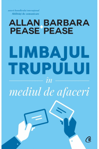 Dezvoltare personală și non-ficțiune - Limbajul trupului in mediul de afaceri - Allan Pease, Barbara Pease