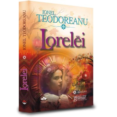 Clasici români și universali - Lorelei - Ionel Teodoreanu