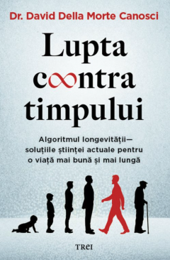 Noutăți Librăria Compas - Lupta contra timpului - David Della Morte Canosci