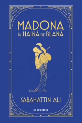 Romane și literatură - Madona in haina de blana – Sabahattin Ali