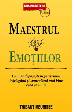 Noutăți Librăria Compas - Maestrul emotiilor - Thibaut Meurisse