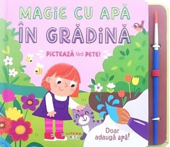 Cărți de colorat - Magie cu apa. In gradina. Picteaza fara pete