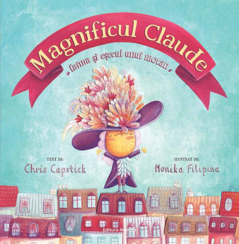 Noutăți Librăria Compas - Magnificul Claude - Chris Capstick