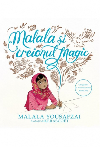 Cărți - Malala si creionul magic - Malala Yousafzai