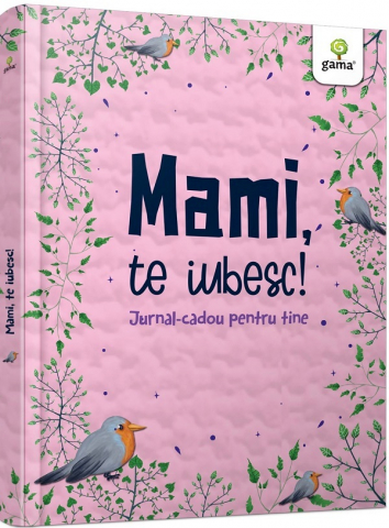 Noutăți Librăria Compas - Mami, te iubesc!