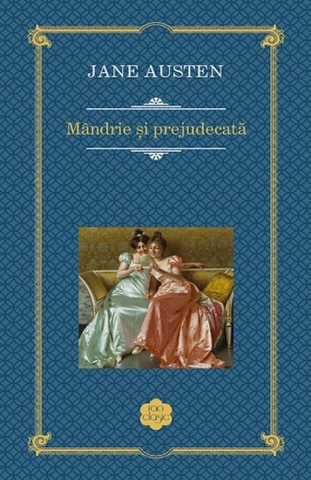 Romane și literatură - Mandrie si prejudecata - Jane Austen