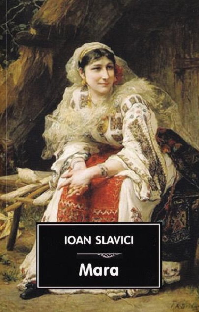 Noutăți Librăria Compas - Mara - Ioan Slavici