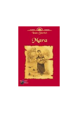 Clasici români și universali - Mara - Ioan Slavici