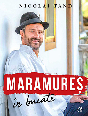 Cărți - Maramures in bucate - Nicolai Tand