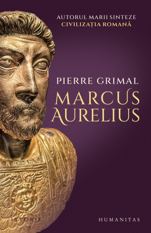 Biografii și memorii - Marcus Aurelius - Pierre Grimal