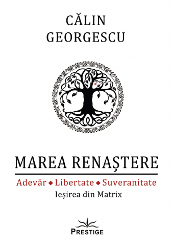 Cărți - Marea renastere Adevar Libertate Suveranitate – Calin Georgescu